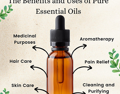 The Benefits and Uses of Pure Essential Oils