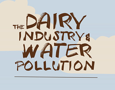 Water Pollution caused by the Dairy Industry