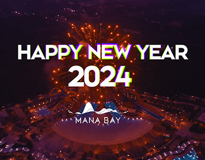 New Year Celebration at Mana Bay | Promo Video