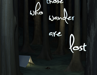 Not All Those Who Wander Are Lost | 3D Poster