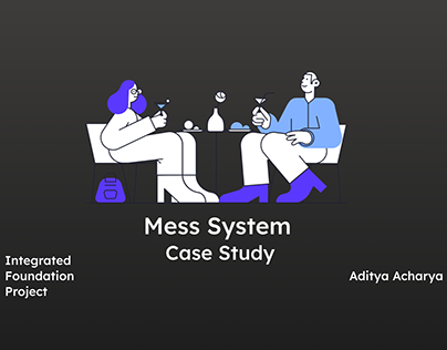 Mess Experience Case Study