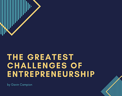 The Greatest Challenges of Entrepreneurship