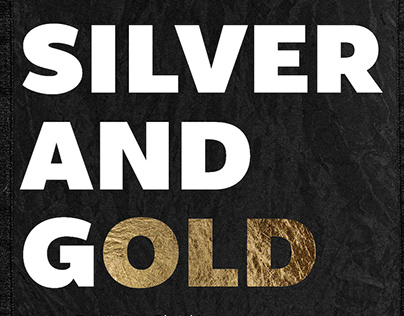 SILVER AND GOLD