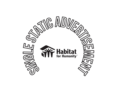 Static Advertising - Habitat For Humanity
