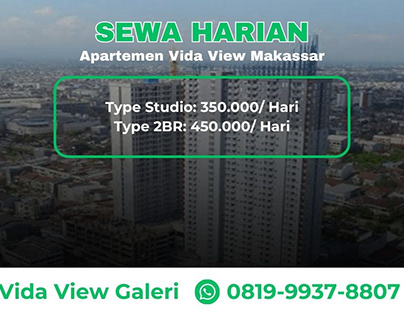Sewa Harian Apartemen Vida View Makassar