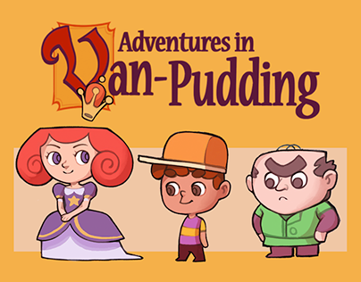 Animation Concept: Adventures in Van-Pudding