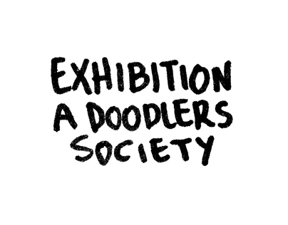 EXHIBITION “A doodler's society"