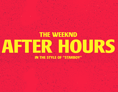 The Weeknd "AFTER HOURS" IN THE STYLE OF "STARBOY".