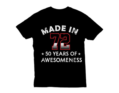 made in 72 50th years birthday t-shirt design