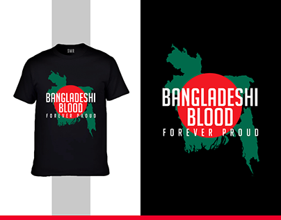 Bangladeshi Blood Forever Proud T-shirt Design