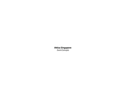 Attica Singapore - Event Concepts