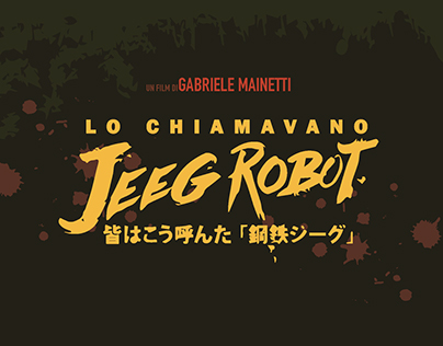 #LoChiamavanoJeegRobot [G.Mainetti] | Tribute Poster