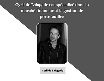 Cyril de Lalagade spécialisé marché financier