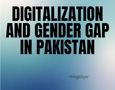 Digitalization and Gender gap in Pakistan