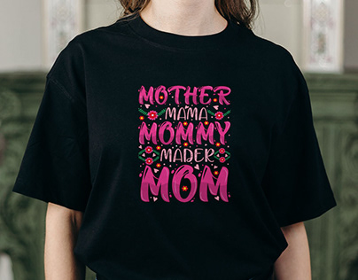 mother day Typography Custom T-shirt Design