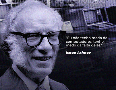 Entusiastas da tecnologia: Isaac Asimov