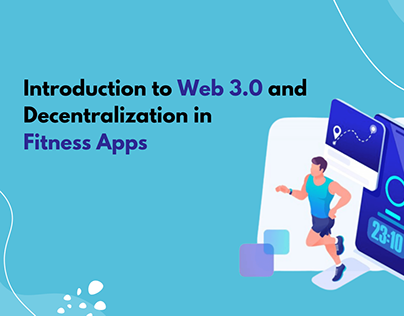 Introduction to Web 3.0 and Decentralization