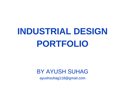 Ayush Suhag Portfolio 2024 Industrial Design