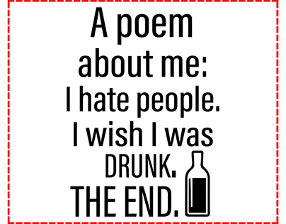 A Poem About Me I Hate People I Wish I Was Drunk