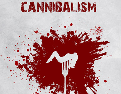 Cannibalism awareness campaign design