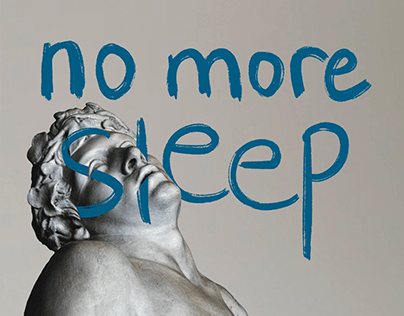 No More Sleep