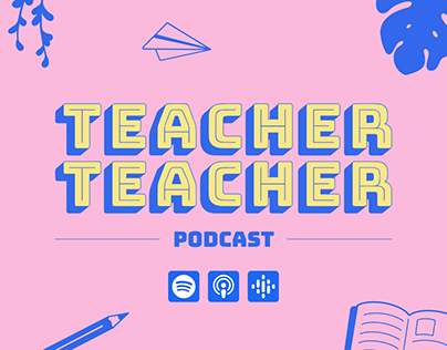 Teacher Teacher Podcast | Graphic Design