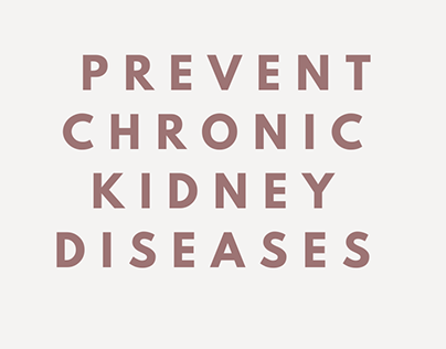 Prevent chronic Kidney Diseases.