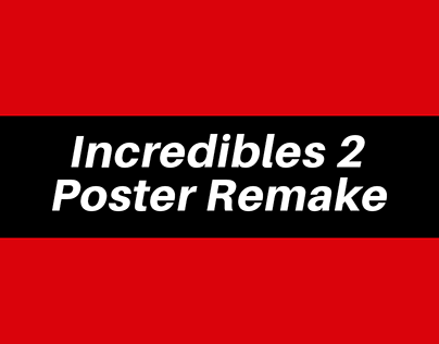 Incredibles 2 Poster Remake
