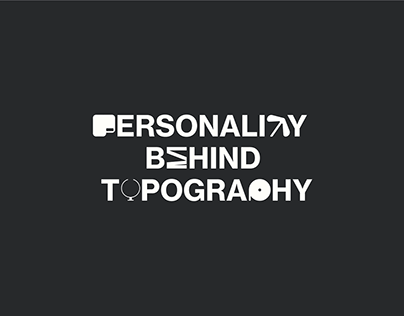 Personality behind typography - experimental typography