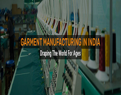 Garment Manufacturing in India