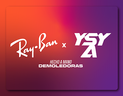 Project thumbnail - RayBan x YSY A. "Demoledoras".