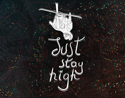Ilustracja / Illustration – Just stay high