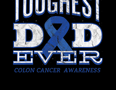 Colon Cancer Awareness Month Toughest Dad Blue Ribbon