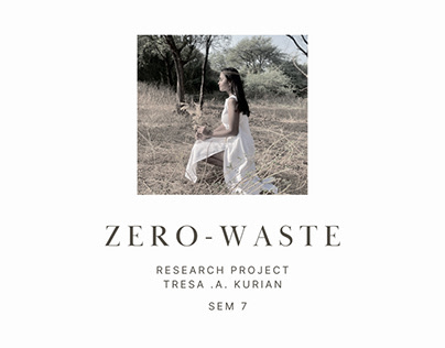 Zero waste  (sustainable fashion- Research Project)
