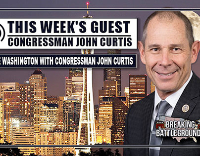 Inside Washington with Congressman John Curtis