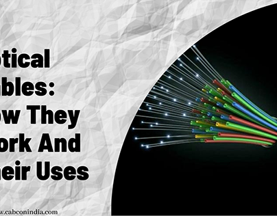 Optical Cable: How They Work And Their Uses