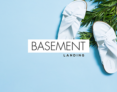BASEMENT | Landing