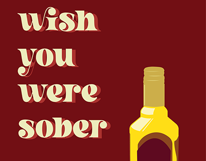 Wish you were sober