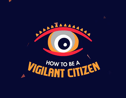 How to be a Vigilant Citizen