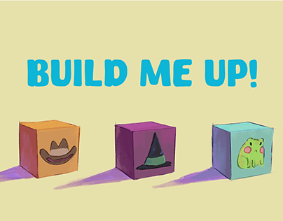 BUILD ME UP!