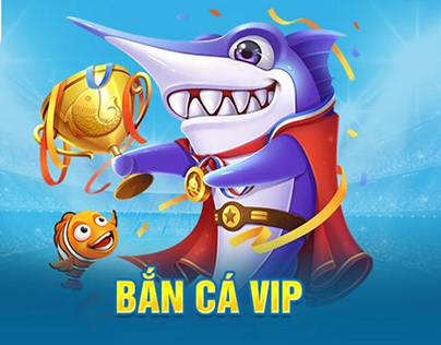 Game Ban Ca Vip – Tham Gia Chơi, Nhận Ngay 50K