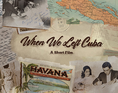 Project thumbnail - When We Left Cuba - A Short Film