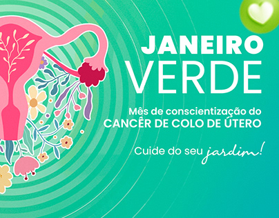 Campanha Janeiro Verde - Câncer de Colo de Útero