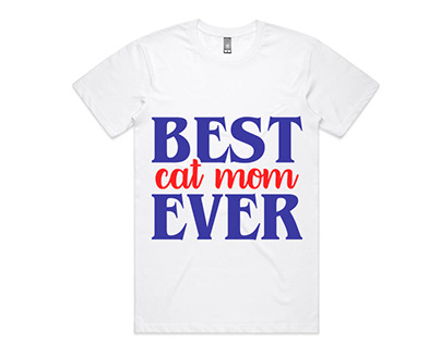 Best cat mom everT Shirt Design