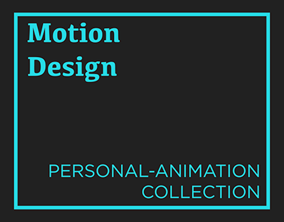 Motion Design - Personal-animation collection