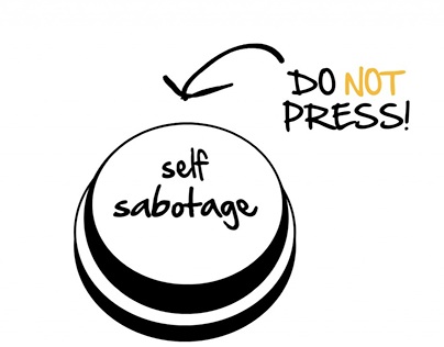 Self-sabotage is a lingering threat in all of us.