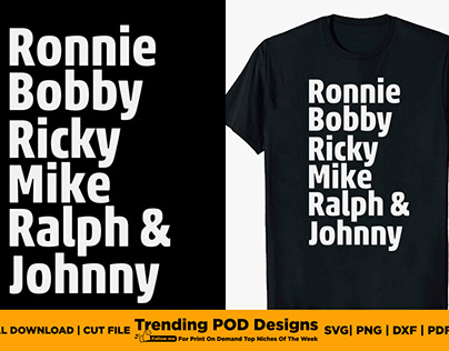 Ronnie Bobby Ricky Mike Ralph and Johnny Free SVG Shirt