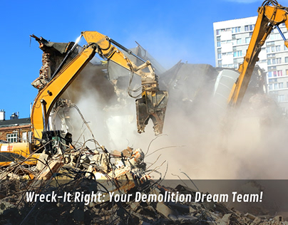Wreck-It Right: Your Demolition Dream Team!