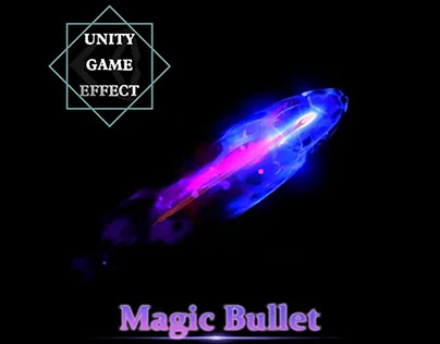 Unity Game Effect(VFX) -Magic bullet