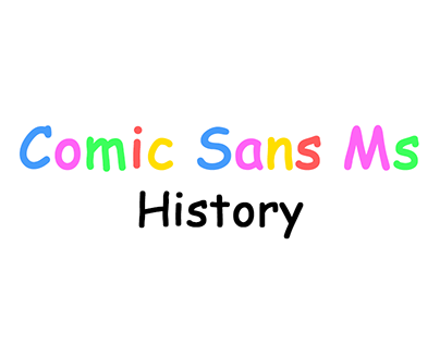 Comic Sans Ms History ( Motion Animation )
